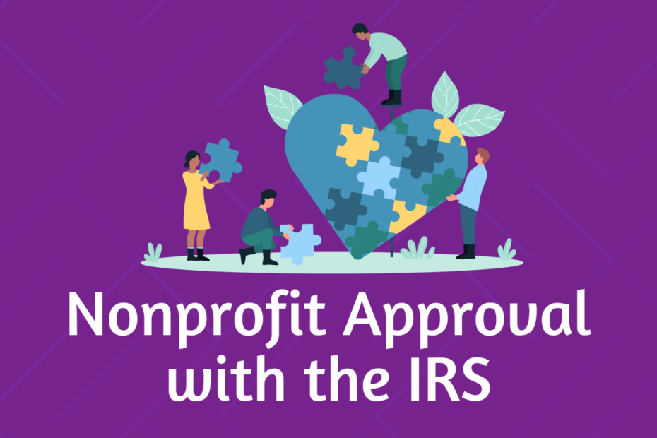 Nonprofit 501(c)(3) Approval with the IRS