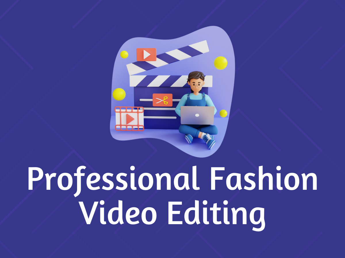 Professional Fashion Video Editing for TikTok, Reels, and Shorts